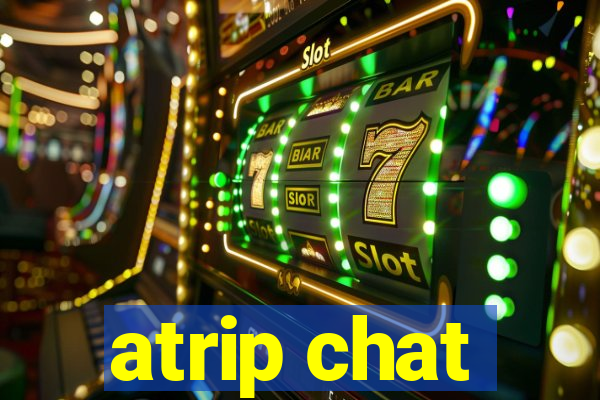 atrip chat